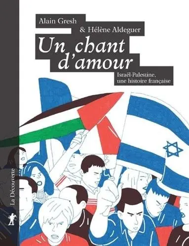 Un chant d'amour Israël-Palestine, une histoire française