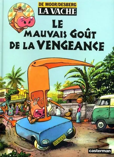 La Vache Tome 7 Le mauvais goût de la vengeance
