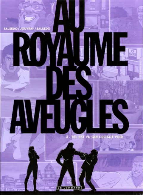 Au Royaume des aveugles Tome 3 Tel est vu qui croyait voir