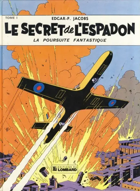 Couverture de l'album Blake et Mortimer Tome 1 Le Secret de l'Espadon - Tome I - La Poursuite fantastique