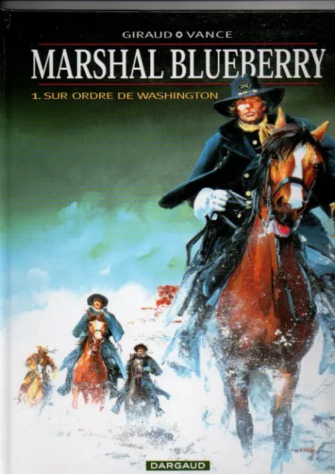 Couverture de l'album Marshal Blueberry Tome 1 Sur ordre de Washington