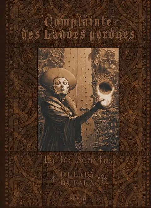 Couverture de l'album Complainte des Landes perdues Les Chevaliers du Pardon Tome 3 La Fée Sanctus