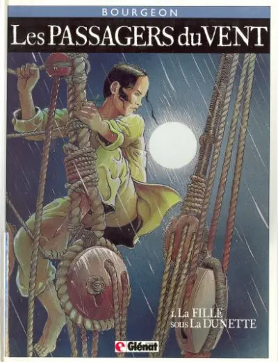 Les Passagers du vent Tome 1 La Fille sous la Dunette