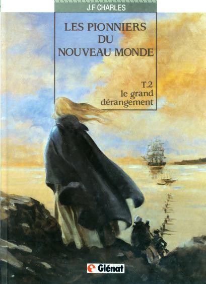 Couverture de l'album Les Pionniers du Nouveau Monde Tome 2 Le grand dérangement