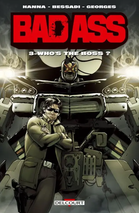 Bad Ass Tome 3 Who's the Boss ?