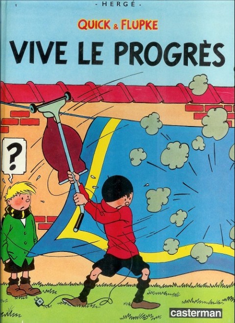 Couverture de l'album Quick et Flupke - Gamins de Bruxelles Tome 8 Vive le progrès