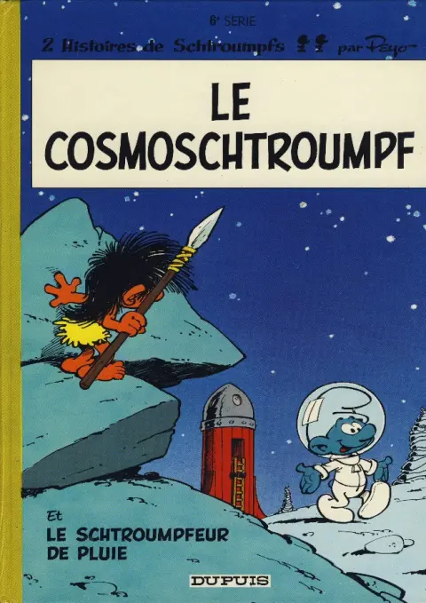 Couverture de l'album Les Schtroumpfs Tome 6 Le cosmoschtroumpf