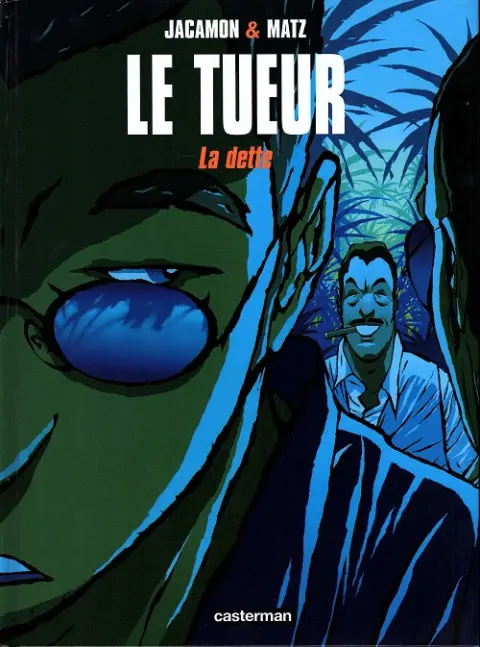 Couverture de l'album Le Tueur Tome 3 La dette