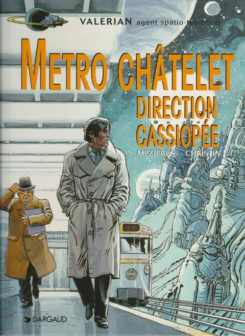 Couverture de l'album Valérian Tome 9 Métro Châtelet direction Cassiopée