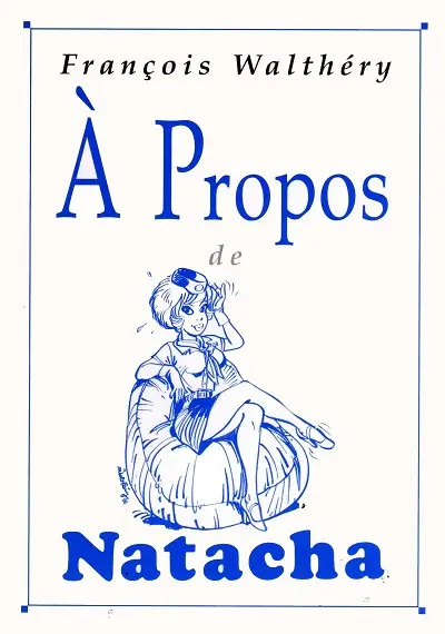 À Propos Tome 12 À Propos de Natacha