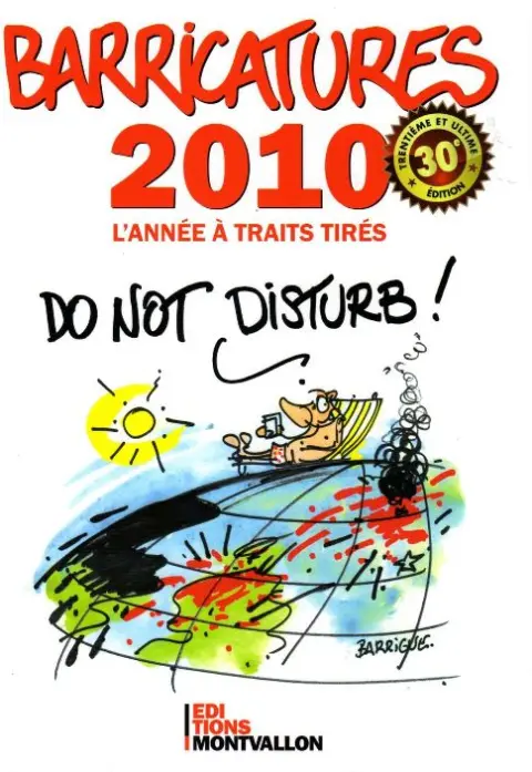 Barricatures Tome 30 2010 - L'Année à traits tirés