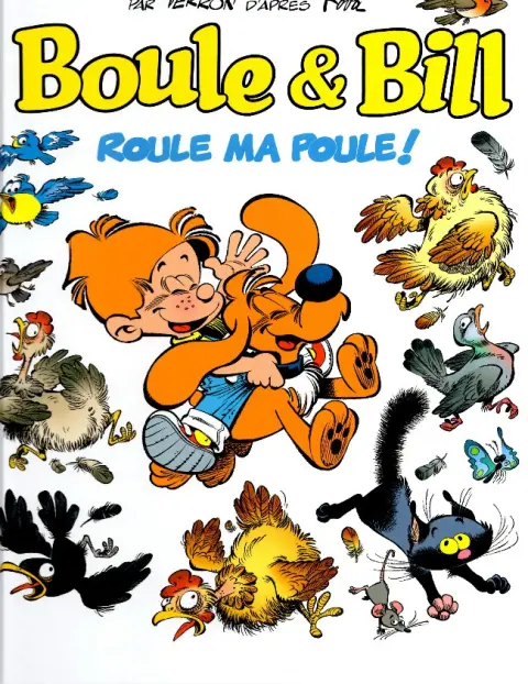 Boule & Bill Tome 35 Roule ma poule !