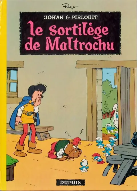 Johan et Pirlouit Tome 13 Le sortilège de Maltrochu