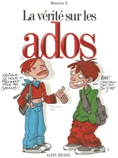 La Vérité sur... Tome 41 Les ados