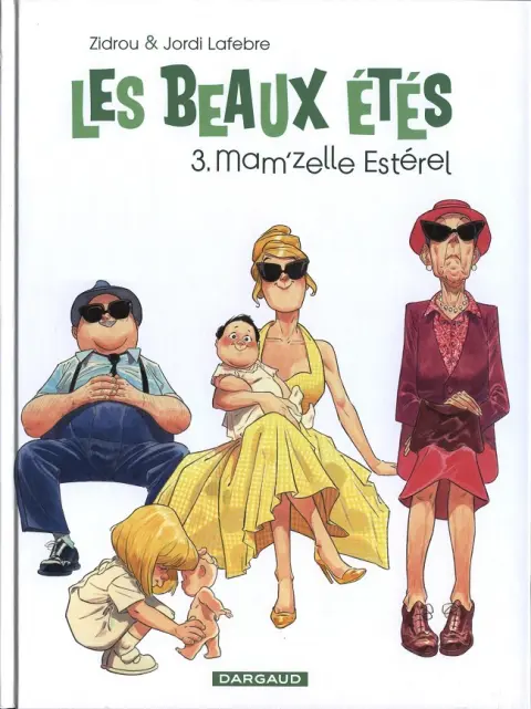 Les Beaux étés Tome 3 Mam'zelle Estérel