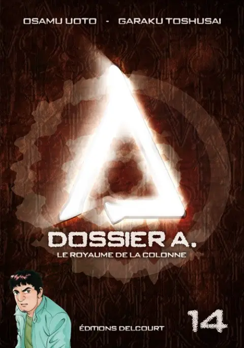 Dossier A. Tome 14 Le Royaume de la colonne