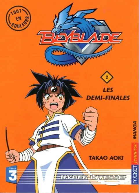 Beyblade Pocket Tome 2 Les Demi-finales