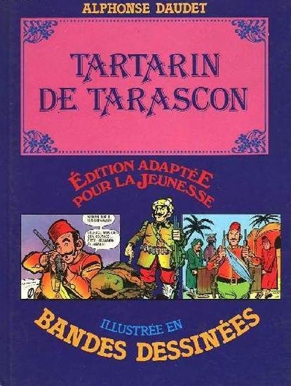 Couverture de l'album Édition adaptée pour la jeunesse, illustrée en bandes dessinées Tartarin de Tarascon