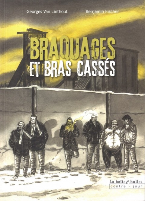 Couverture de l'album Braquages et bras cassés