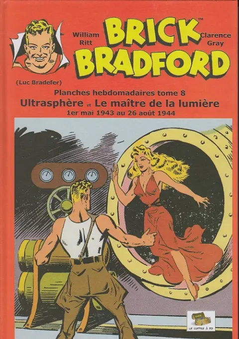 Brick Bradford Planches hebdomadaires Tome 8 Ultrasphère et Le maître de la lumière