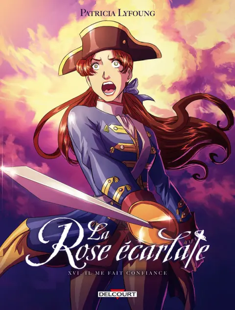 La Rose écarlate Tome 16 Il me fait confiance
