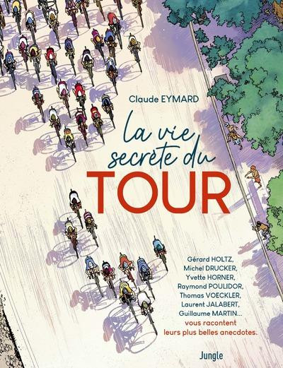 Couverture de l'album La Vie secrète du Tour