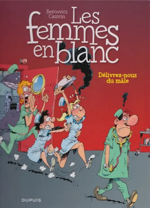 Couverture de l'album Les Femmes en Blanc Tome 22 Délivrez-nous du mâle