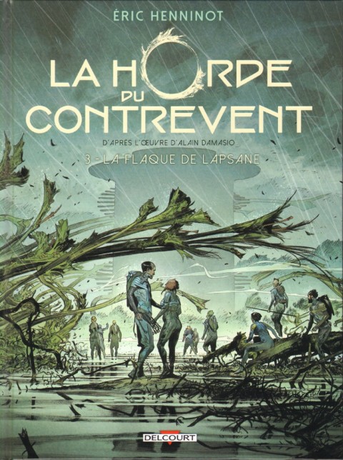 Couverture de l'album La Horde du Contrevent Tome 3 La flaque de Lapsane