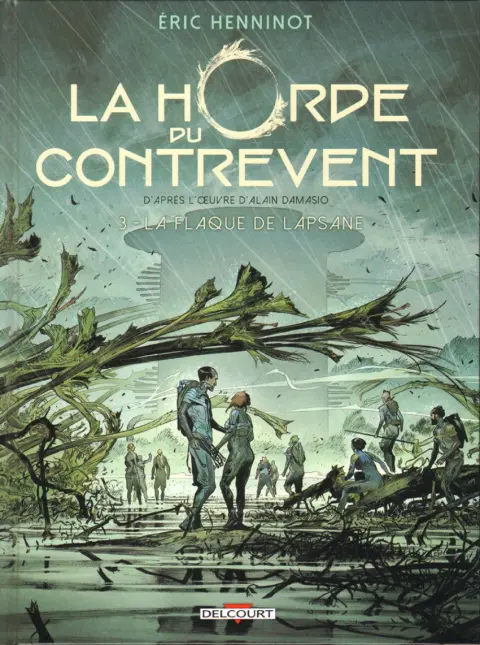 La Horde du Contrevent 3 La flaque de Lapsane