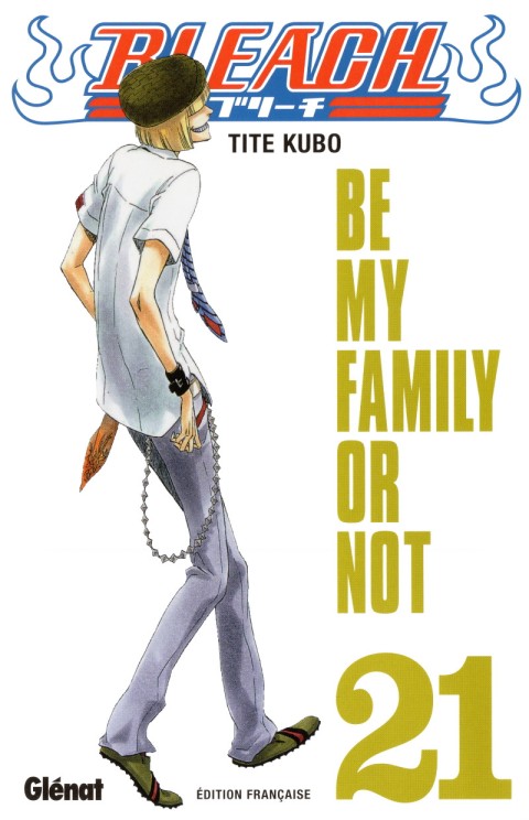 Bleach Tome 21 Be my Family or Not