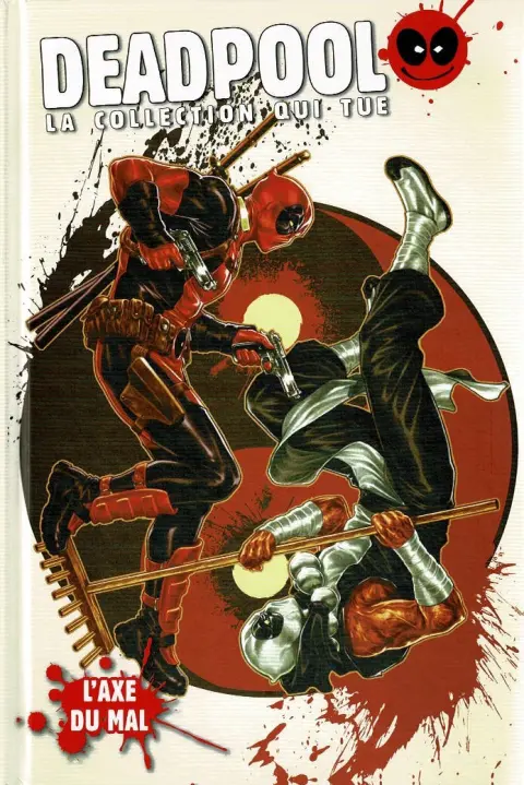 Deadpool - La collection qui tue Tome 70 L'axe du mal