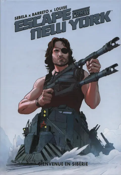 Escape from New York Tome 2 Bienvenue en Sibérie