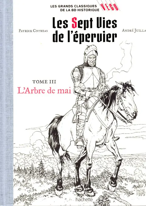 Les grands Classiques de la BD Historique Vécu - La Collection Tome 3 Les Sept Vies de l'épervier - Tome III : L'Arbre de mai