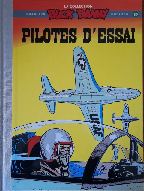 Buck Danny La collection Tome 10 pilotes d'essai