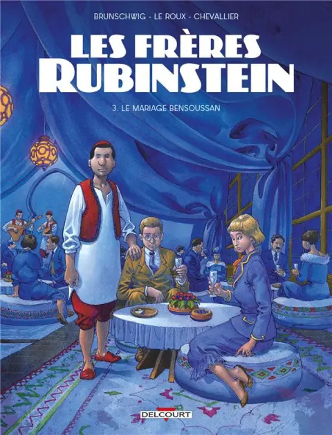 Les frères Rubinstein Tome 3 Le mariage Bensoussan