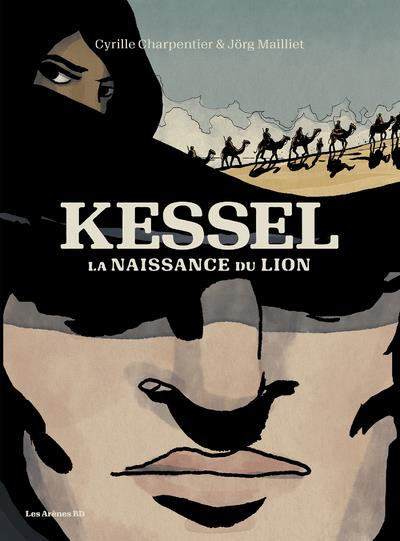 Couverture de l'album Kessel La naissance du lion