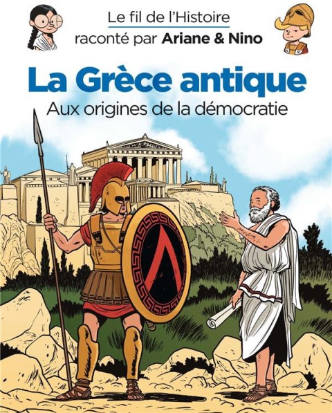 Couverture de l'album Le Fil de l'Histoire 25 La Grèce antique - Aux origines de la démocratie