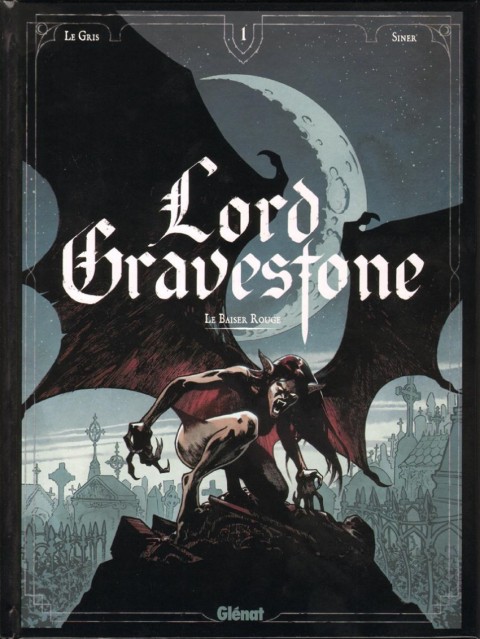 Lord Gravestone Tome 1 Le baiser rouge