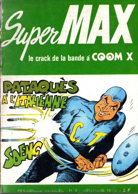 Couverture de l'album SuperMax - Le crack de la bande à COOM X Tome 2 Pataquès à l'italienne