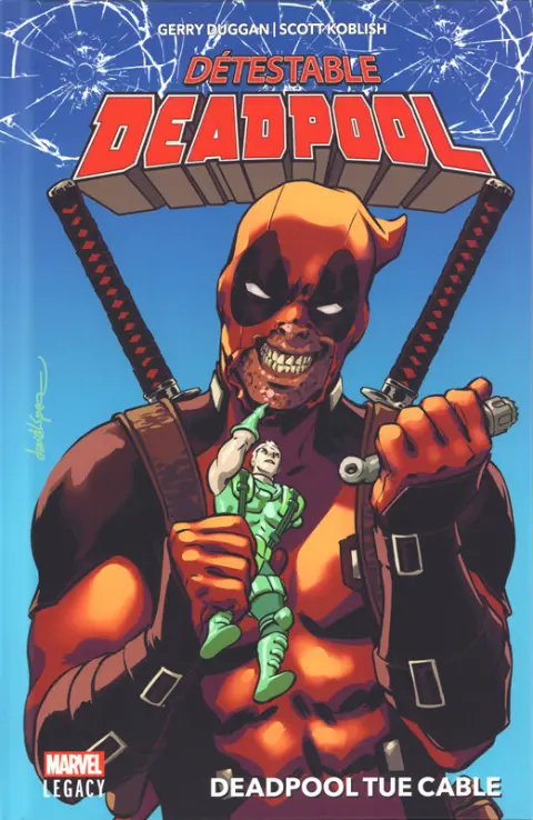 Deadpool - Détestable Deadpool 1 Deadpool tue Cable
