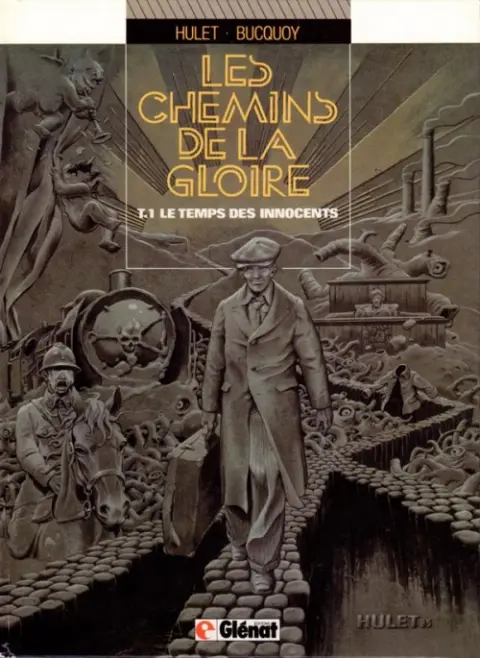 Les Chemins de la gloire Tome 1 Le temps des innocents