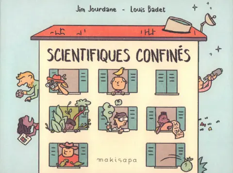 Scientifiques confinés