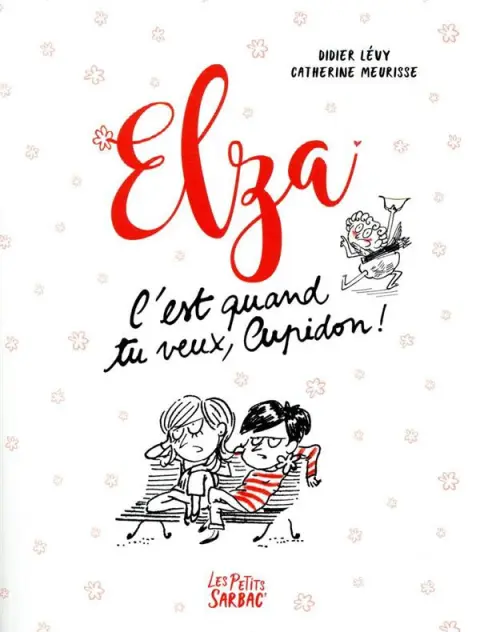 Elza Tome 4 C'est quand tu veux, Cupidon !
