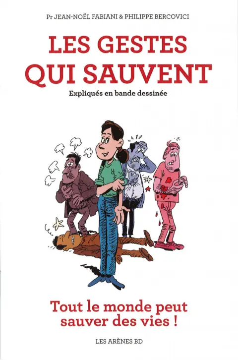 L'Incroyable Histoire de la médecine Les gestes qui sauvent