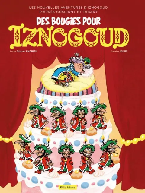 Iznogoud Tome 32 Des bougies pour Iznogoud