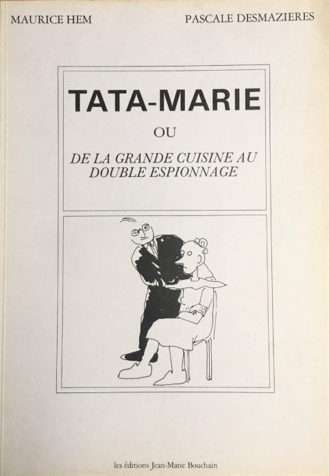Couverture de l'album Tata-Marie De la grande cuisine au double espionnage