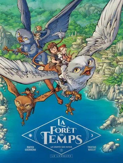 La forêt du temps 2 Les envoyés sans retour