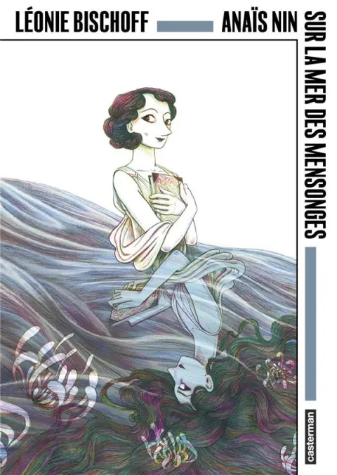 Anaïs Nin Sur la mer des mensonges