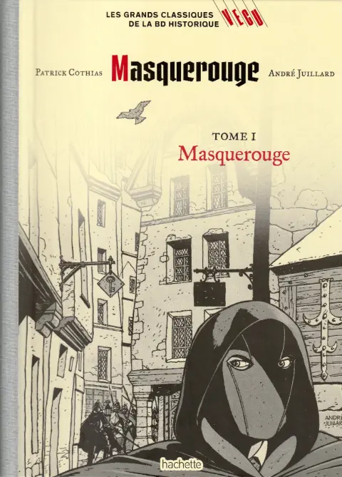 Les grands Classiques de la BD Historique Vécu - La Collection Tome 87 Masquerouge - Tome I : Masquerouge