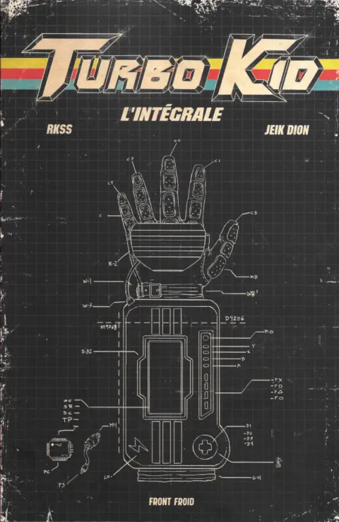 Turbo Kid L'intégral